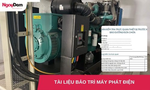 Tài liệu bảo trì máy phát điện chuẩn | Checklist mới nhất