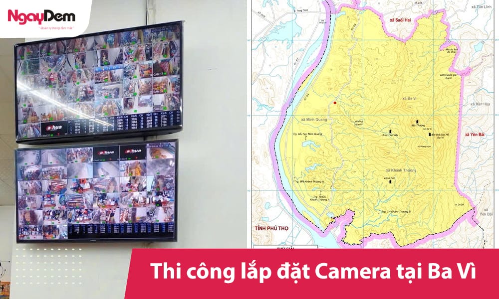 Lắp đặt camera Ba Vì trọn gói giá rẻ tại Camera Ngày Đêm Lắp đặt camera Ba Vì trọn gói giá rẻ tại Camera Ngày Đêm