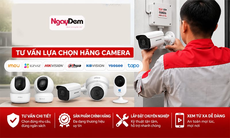 Nên lắp camera hãng nào