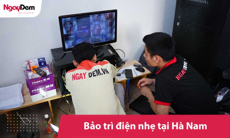 Bảo trì hệ thống điện nhẹ Hà Nam | Bảo dưỡng chuyên sâu, giá tốt