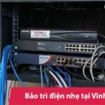 Bảo trì hệ thống điện nhẹ tại Vĩnh Phúc | Miễn phí khảo sát
