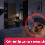 Có nên lắp camera trong phòng ngủ không?