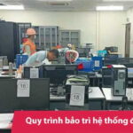 Quy trình bảo trì hệ thống điện nhẹ ELV chuẩn cho mọi công trình