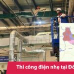 Thi công điện nhẹ Đông Anh | Thiết bị chính hãng, giá tốt