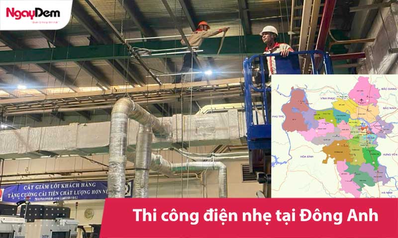 Thi công điện nhẹ Đông Anh | Thiết bị chính hãng, giá tốt