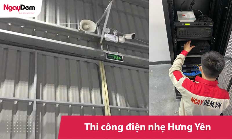 Thi công điện nhẹ Hưng Yên [Nhà thầu thi công uy tín, giá tốt]