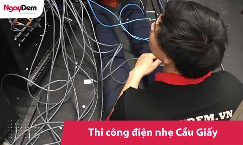 Thi công điện nhẹ tại Cầu Giấy | Khảo sát miễn phí - Báo giá nhanh