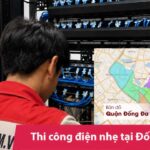 Thi công điện nhẹ tại Đống Đa - Khảo sát & lắp đặt theo thực tế