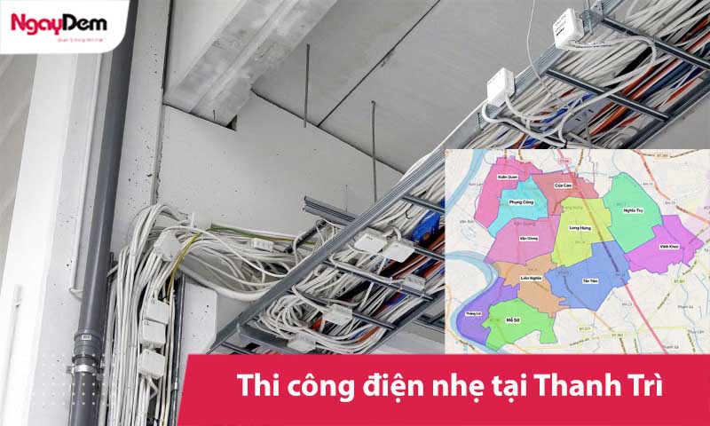 Thi công điện nhẹ tại Thanh Trì | Khảo sát - báo giá trong ngày