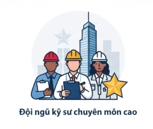 Đội ngũ kỹ sư chuyên môn cao