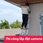 Thi công lắp đặt Camera Gia Đình