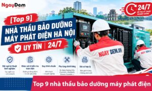[Top 9] Nhà thầu bảo dưỡng máy phát điện Hà Nội uy tín | 24/7