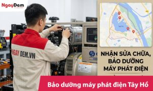 Sửa chữa bảo dưỡng máy phát điện tại Tây Hồ | Kỹ thuật chuyên nghiệp