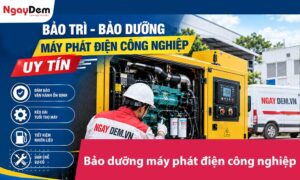 Bảo trì - bảo dưỡng máy phát điện công nghiệp uy tín| Miễn phí khảo sát