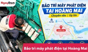 Bảo trì máy phát điện tại Hoàng Mai chuyên sâu| Uy tín