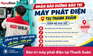 Bảo trì máy phát điện tại Thanh Xuân | Bảo dưỡng chuyên sâu