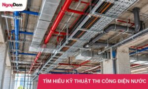 ky thuat thi cong dien nuoc