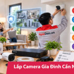 Lắp Camera Gia Đình Cần Những Gì? Checklist Chi Tiết