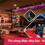 Thi công điện nhẹ cho Quán Bar - Karaoke - Club