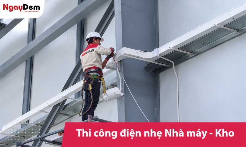 Thi công điện nhẹ nhà máy | Kho xưởng sản xuất chuyên nghiệp