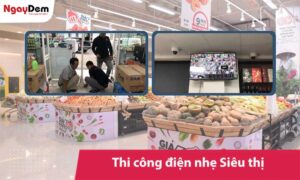 Dịch vụ thi công điện nhẹ Siêu thị - cửa hàng tiện lợi - Chuỗi cửa hàng