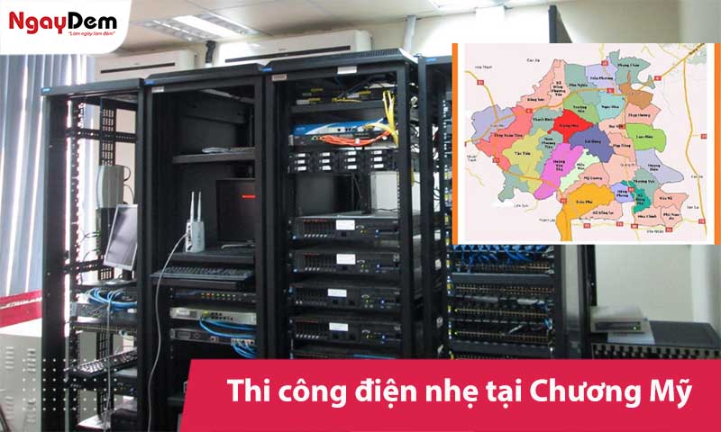 Thi công điện nhẹ tại Chương Mỹ - Khảo sát đúng, thi công chuẩn