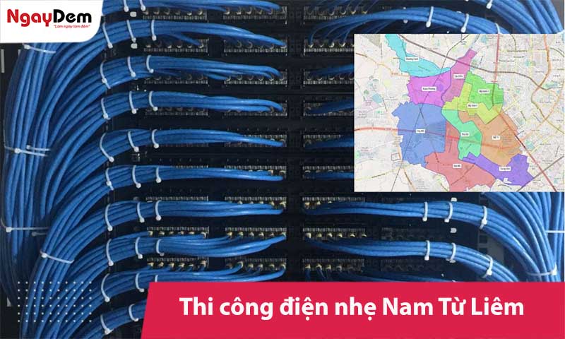 Thi công điện nhẹ tại Nam Từ Liêm đúng kỹ thuật