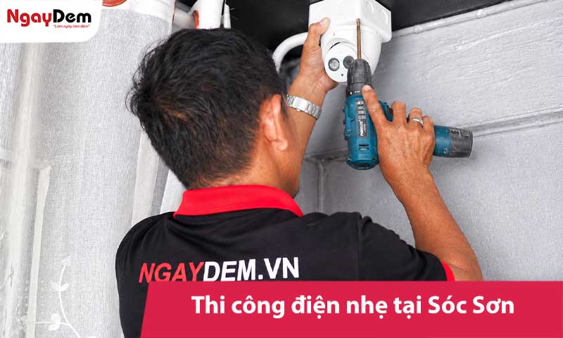Thi công điện nhẹ tại Sóc Sơn – Đồng bộ hạ tầng, tối ưu vận hành