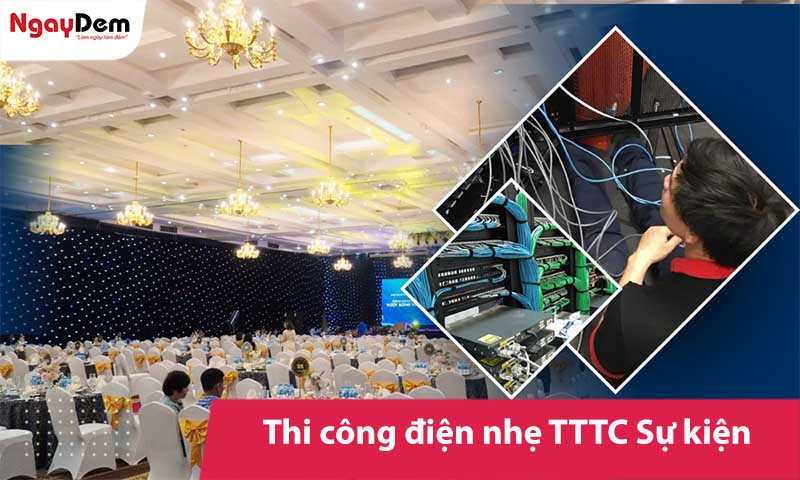 Thi công điện nhẹ Trung tâm tổ chức Sự kiện – Tiệc cưới