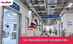 thi công điện nước cho bệnh viện