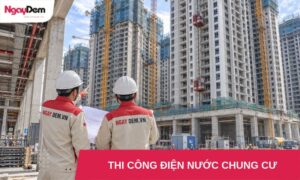 thi công điện nước chung cư