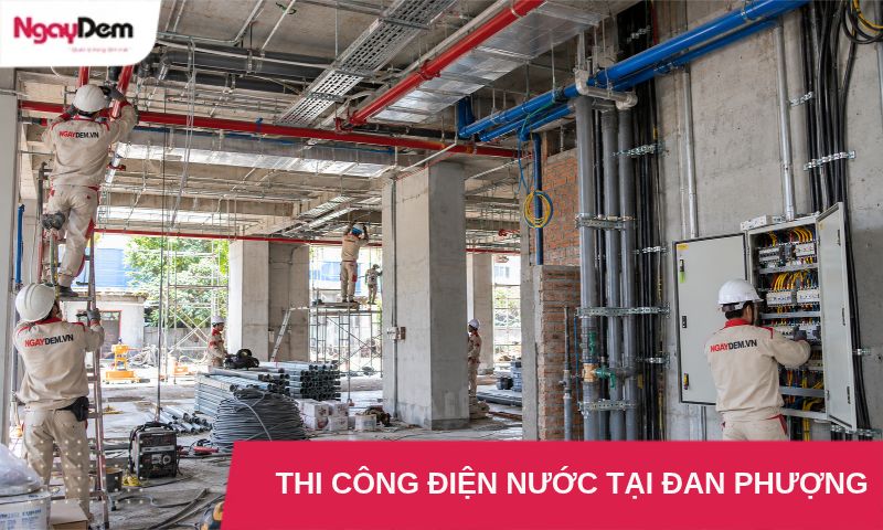 Thi Công Điện Nước Tại Đan Phượng – Giải Pháp M&E Trọn Gói