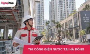 thi công điện nước tại hà đông