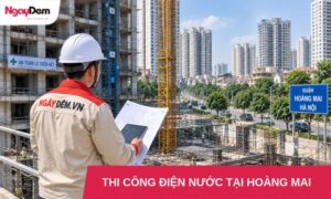 thi cong dien nuoc tai hoang mai