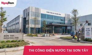 thi cong dien nuoc tai son tay