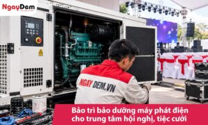 Bảo trì, bảo dưỡng máy phát điện cho trung tâm hội nghị, tiệc cưới
