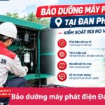 Bảo dưỡng máy phát điện tại Đan Phượng – Kiểm soát rủi ro vận hành