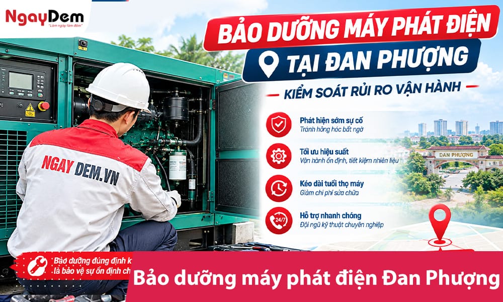 Bảo dưỡng máy phát điện tại Đan Phượng – Kiểm soát rủi ro vận hành