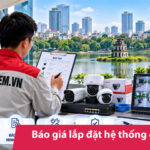 Báo giá lắp đặt hệ thống camera trọn gói tại Hà Nội