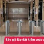 Báo giá lắp đặt hệ thống kiểm soát ra vào là bao nhiêu?