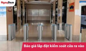 Báo giá lắp đặt hệ thống kiểm soát ra vào là bao nhiêu?