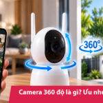 Camera 360 độ là gì? Ưu nhược điểm & cách chọn