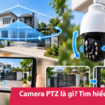 Camera PTZ là gì? Tìm hiểu cấu tạo & ưu nhược điểm