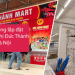 Dự án thi công lắp đặt camera siêu thị Đức Thành tại Hà Nội
