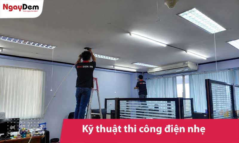 Kỹ thuật thi công điện nhẹ | Tất tần tật thông tin cần biết