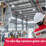 Top 3 công ty tư vấn lắp camera giám sát nhà xưởng