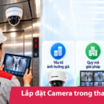 Giải pháp lắp đặt camera trong thang máy