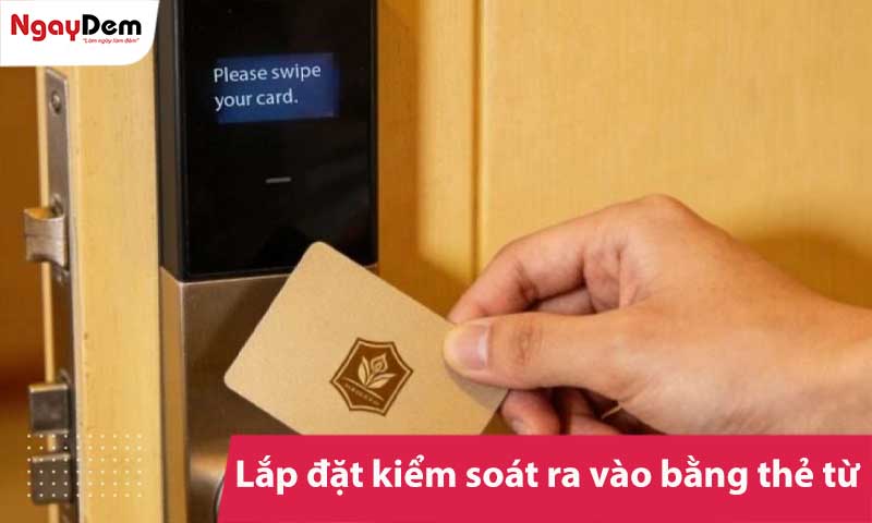 Lắp đặt kiểm soát cửa ra vào bằng thẻ từ uy tín | Không phát sinh