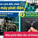Máy phát điện tần số không ổn định xử lý thế nào?