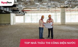 nha thau thi cong dien nuoc